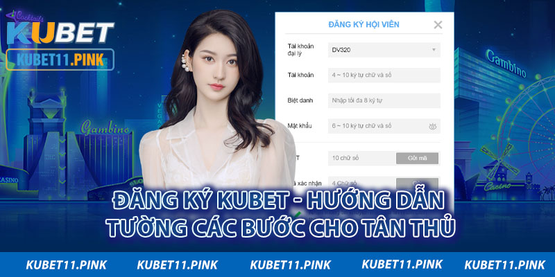 Đăng Ký kubet - Hướng Dẫn Chi Tiết Cho Tân Thủ