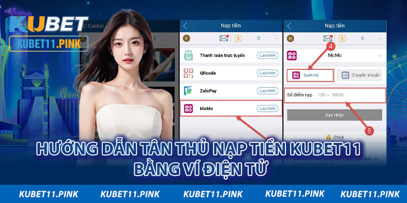 Hướng dẫn tân thủ nạp tiền KUBET bằng ví điện tử