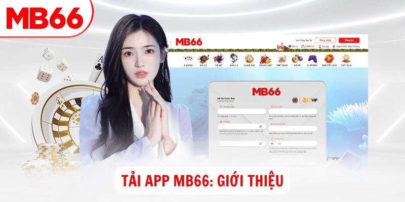 Giới thiệu sơ lược về app MB66